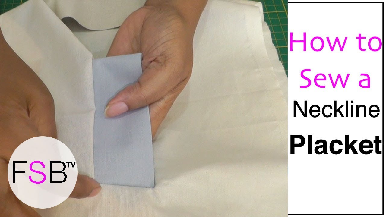 Sewing a Neckline Placket