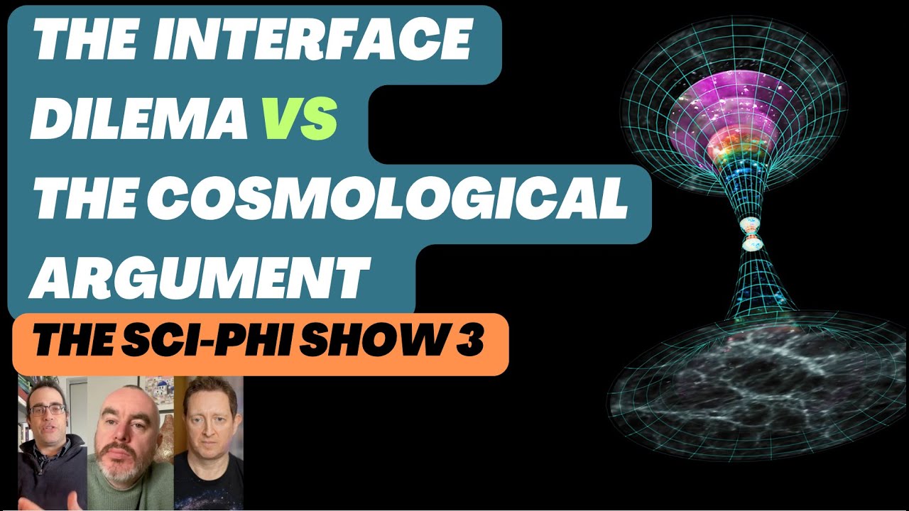 The Sci-Phi Show 3: Hourglass Universe vs The Kalam Argument