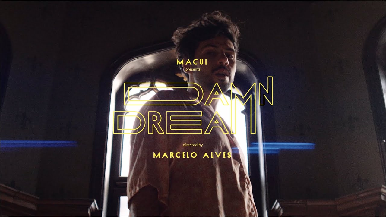 MACUL - Damn Dream (Official Music Video)