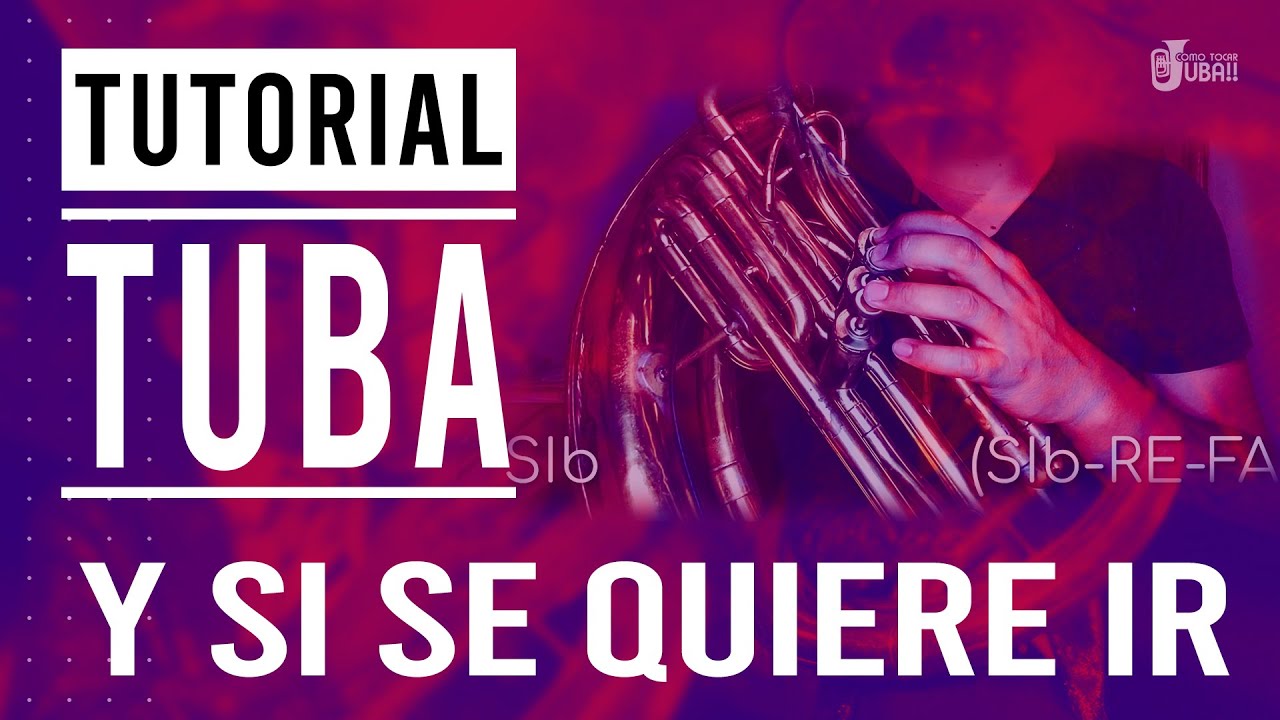 COMO TOCAR TUBA l Y SI SE QUIERE IR l TONO DE FA