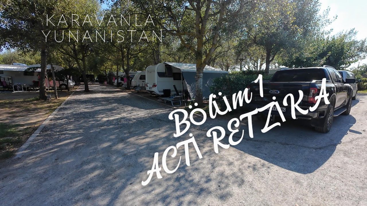 Karavanla Yunanistan | Akti Retzika