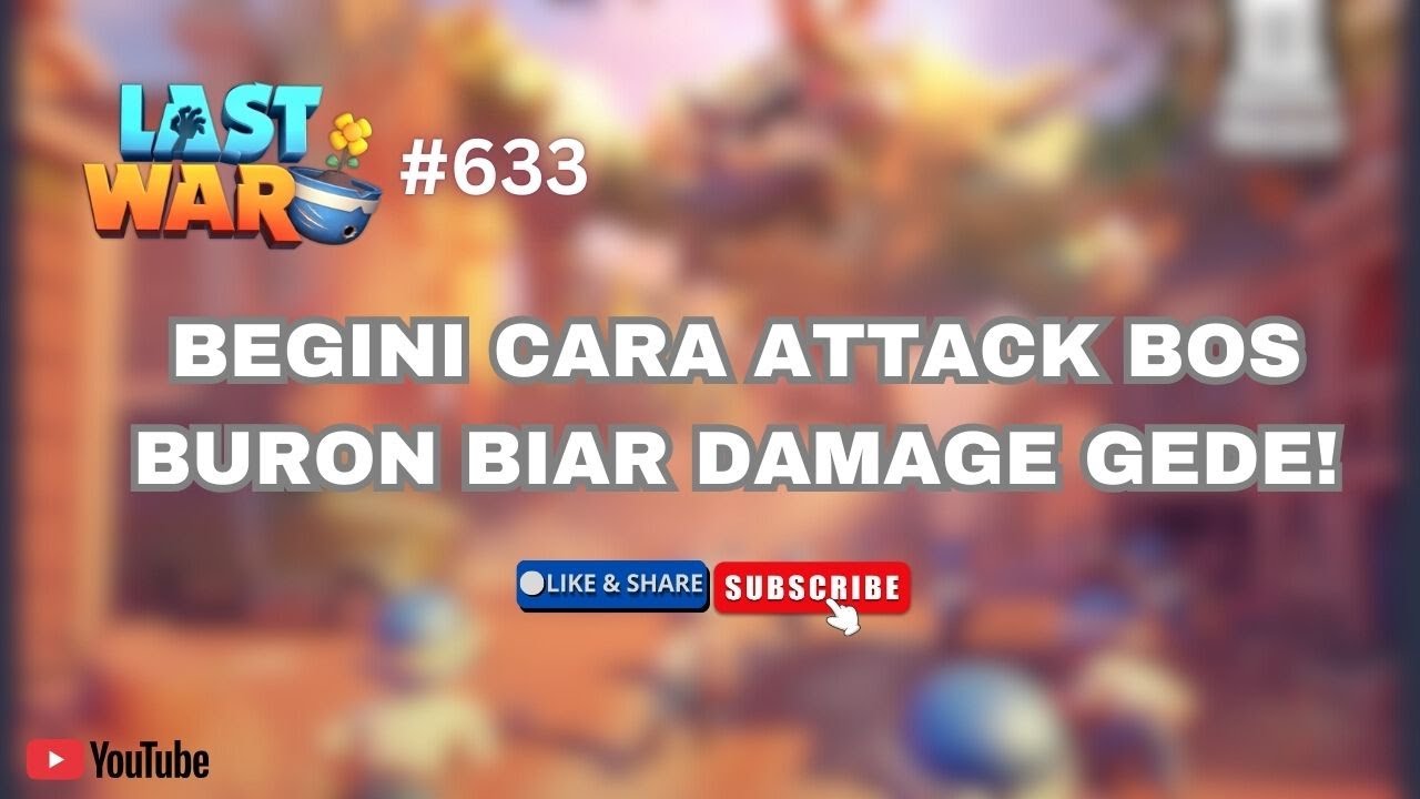 Cara Attack Bos Buron yang Benar! | Last War Indonesia