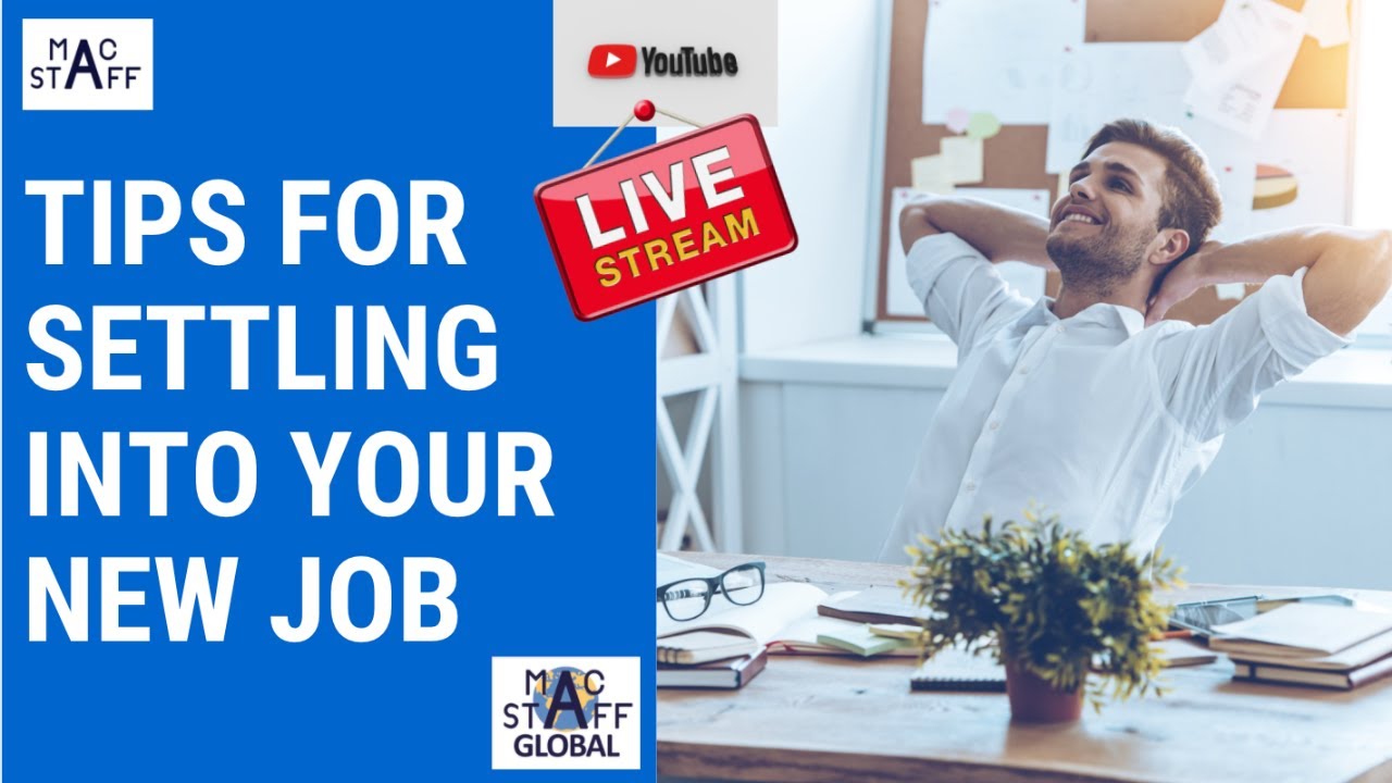 MACSTAFF LIVE - Settling into Your New Job...The Right Way