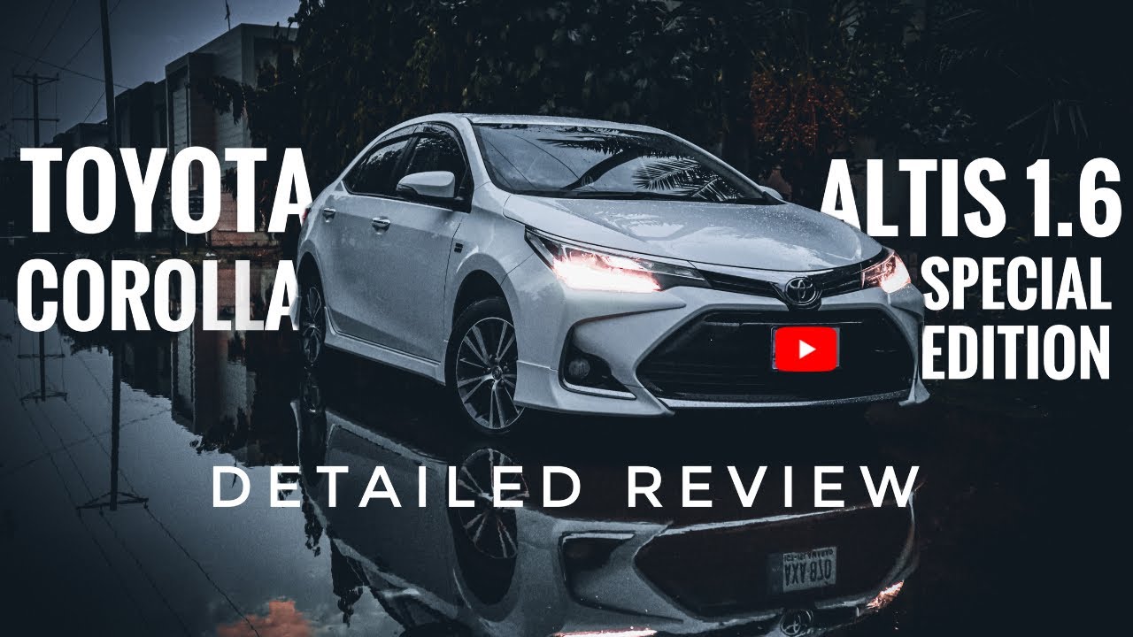 Corolla Atlis 1.6 X SPECIAL EDITION | Detailed Review | Cars Critique