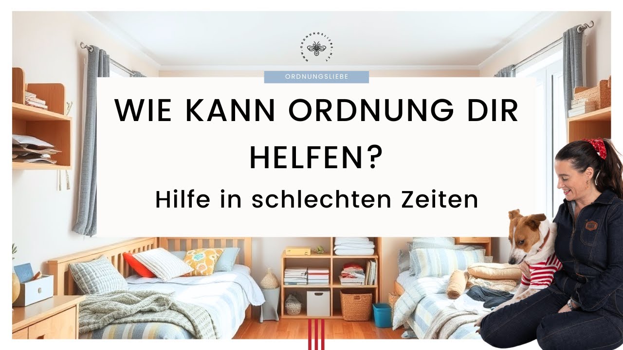 Wie kann Ordnung dir helfen? Schl&uuml;ssel zum gl&uuml;cklicherem Leben