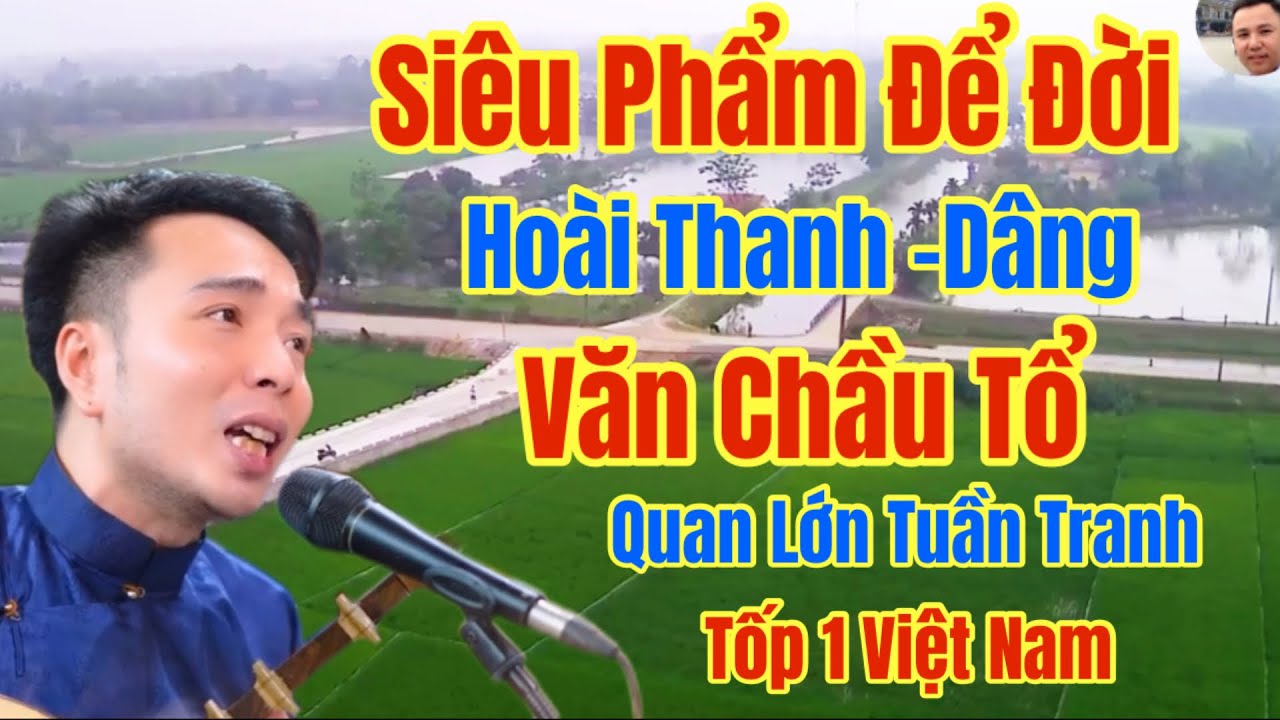 Văn Chầu Tổ-Quan Lớn Tuần Tranh/Hoài Thanh Hát Văn/Bùi Ngùi Cảm Xúc Đời Đời Nhớ ơn gia Tiên Tiền Tổ