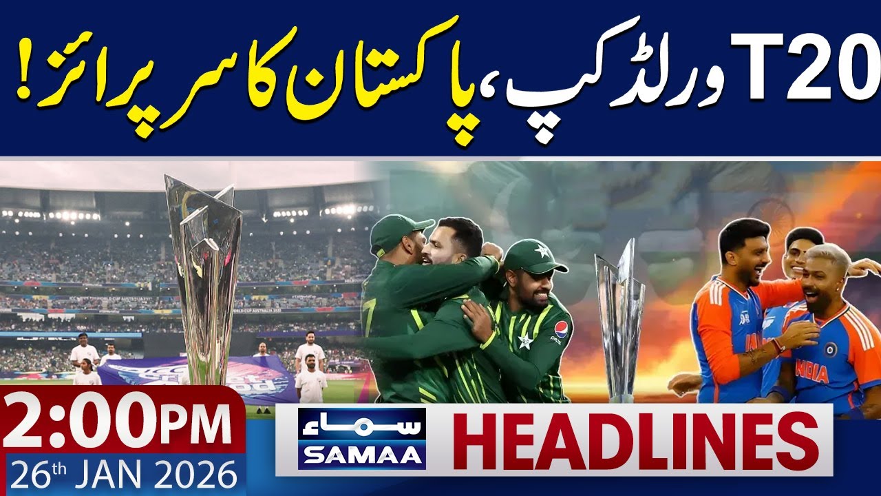 T20 World Cup | Pakistan's Surprise | 2 PM News Headlines | 26 Jan 2026 | SAMAA TV