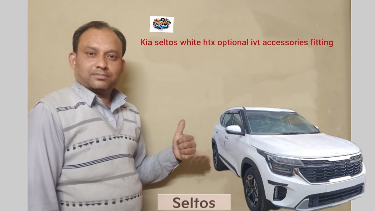VLOG-81(kia seltos white htx optional ivt white accessories fiting)#kia