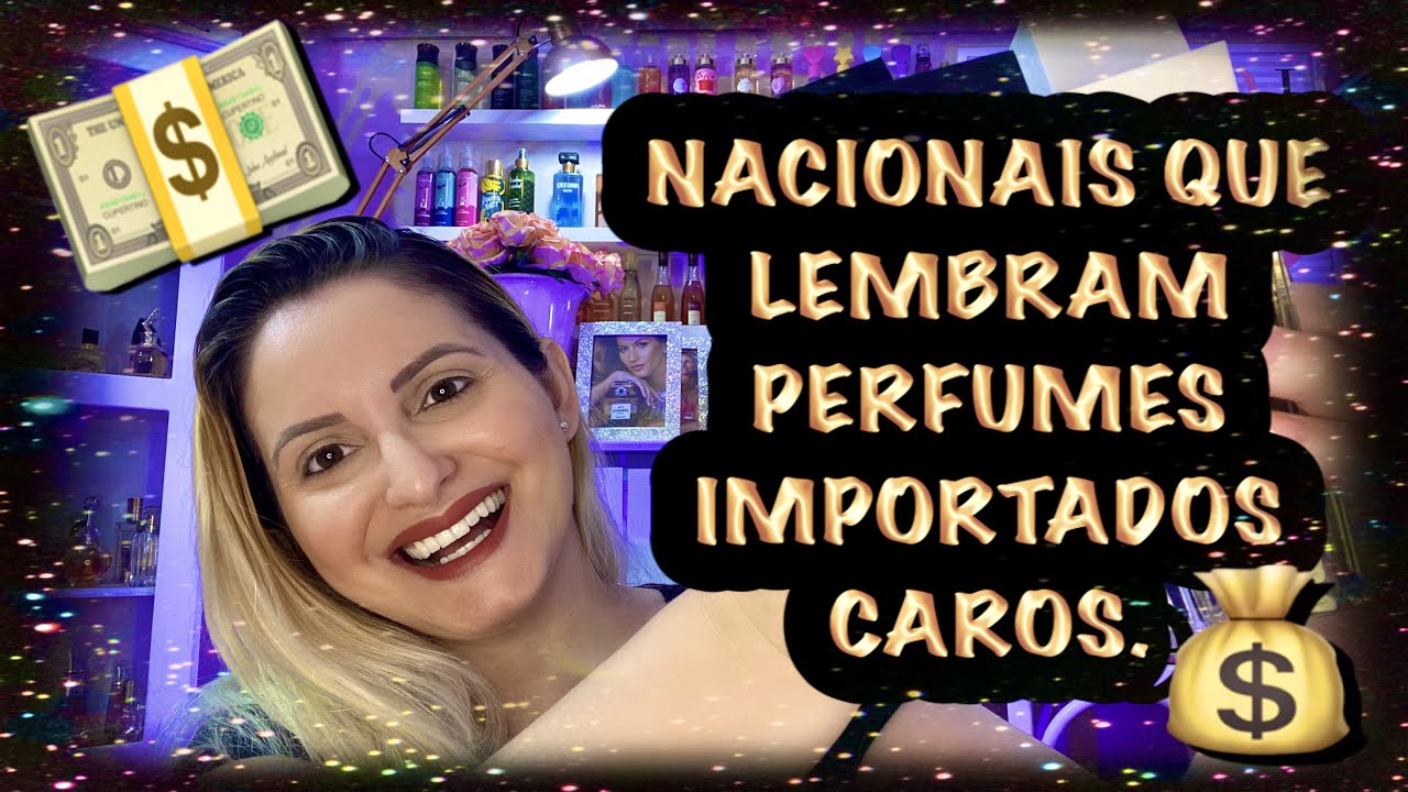 Perfumes NACIONAIS que lembram os Importados 🇧🇷