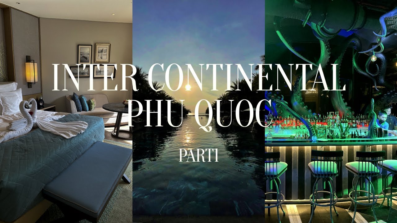 【ベトナム】インターコンチネンタルフーコック🌴｜ルームツアー｜プール｜Bar｜前編