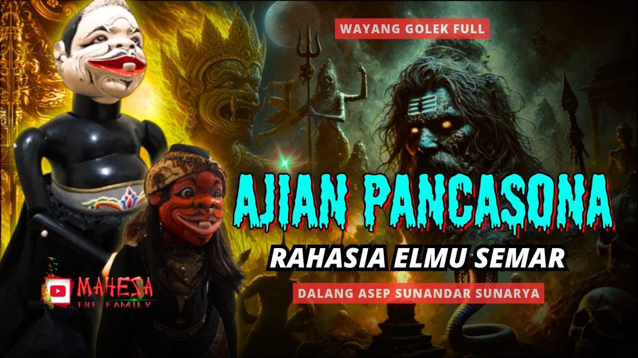 Ajian PANCASONA Rahasia Ilmu Semar - Wayang Golek Asep Sunandar Sunarya Full  HD