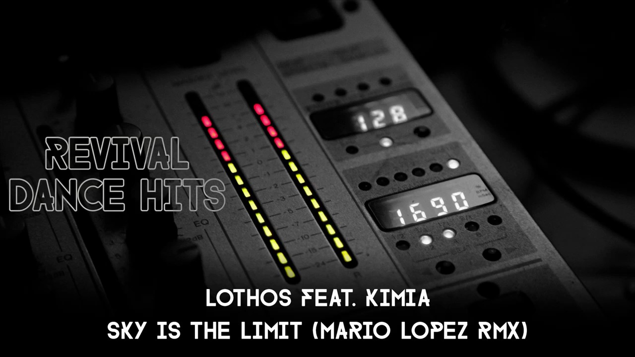 Lothos Feat. Kimia - Sky Is The Limit (Mario Lopez RMX) [HQ]