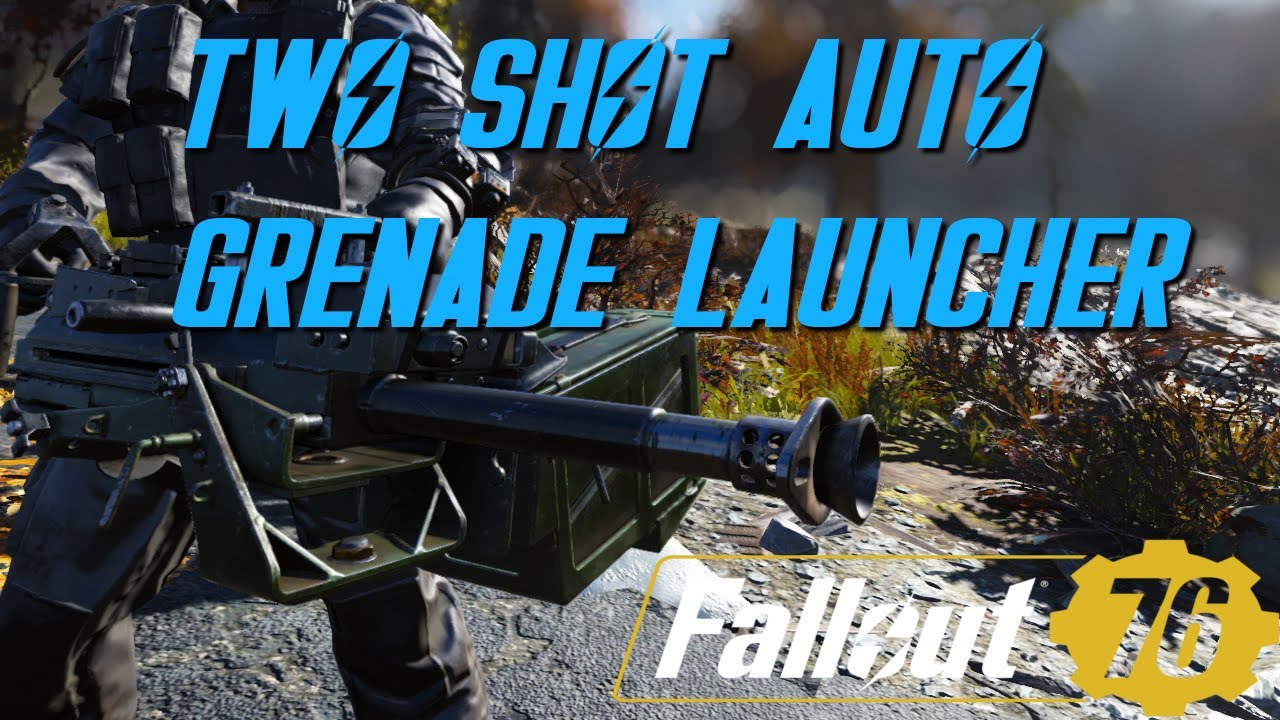 Fallout 76 - Two Shot Auto Grenade Launcher + Faster Firerate - Weapons Showcase