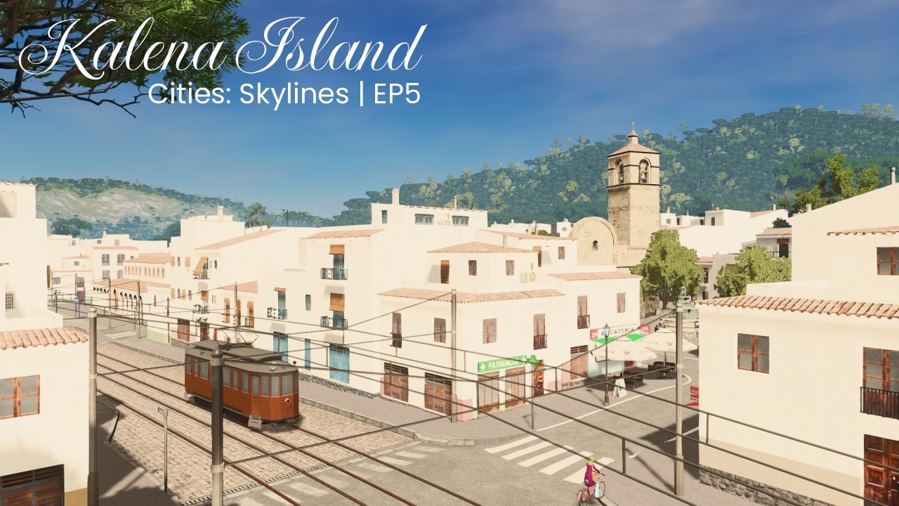 Kalena EP5 – The Old Town Begins | Cities: Skylines Timelapse