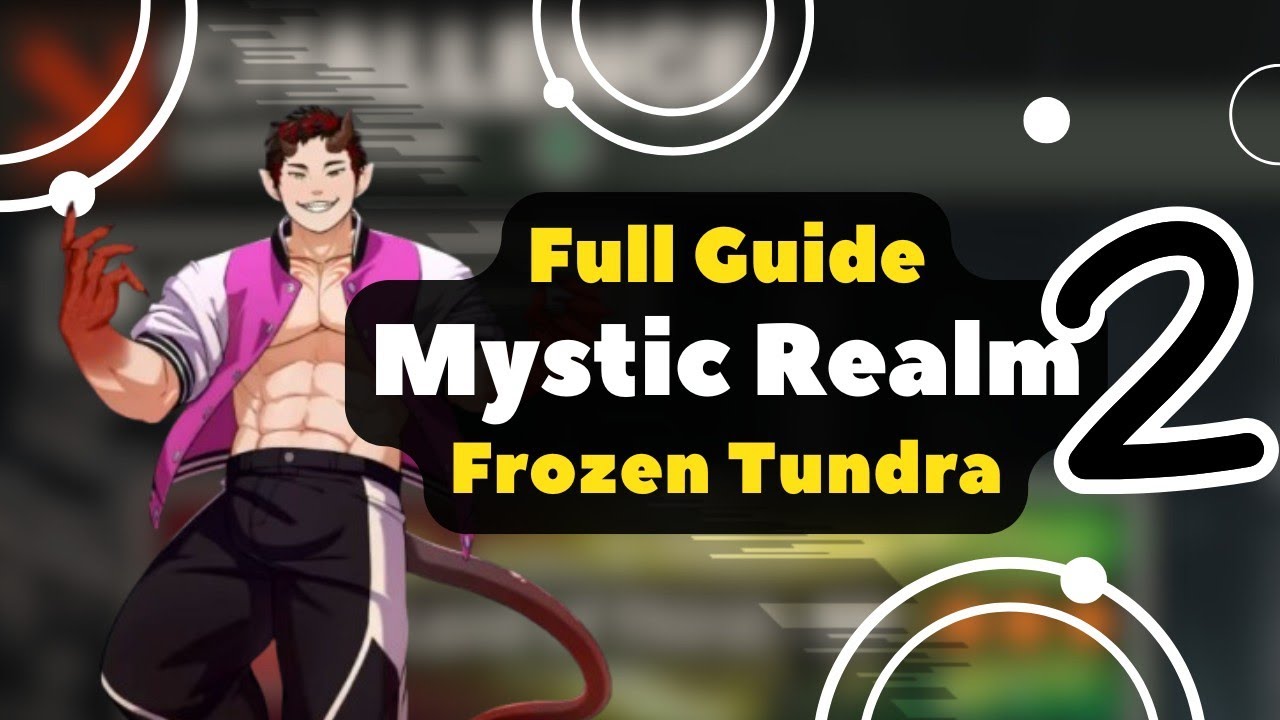 Mystic Realm Season 2 - Frozen Tundra Full Guide || XXL WOOFIA