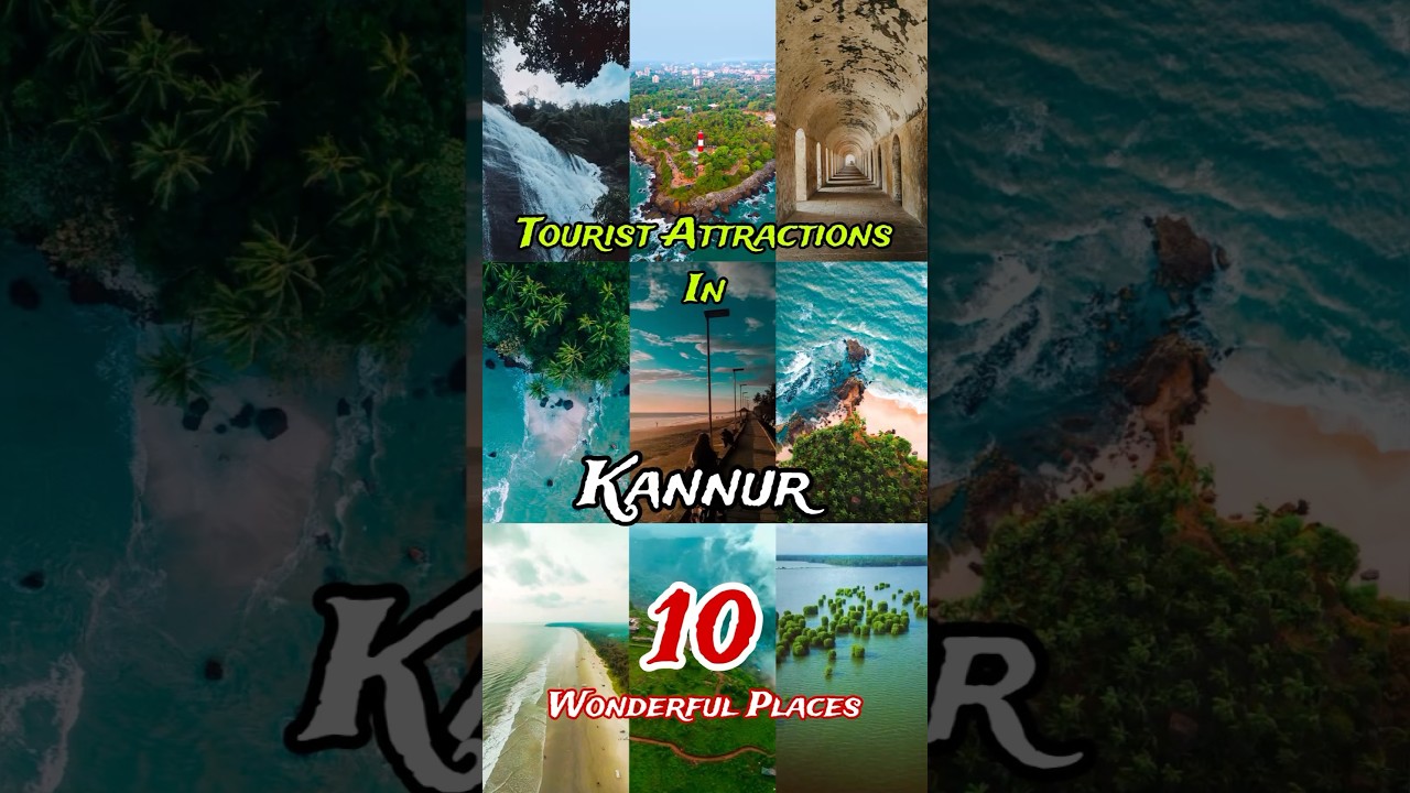 Top 10 Best Places to Visit in Kannur 😍 | Kerala | India 🇮🇳 🥰
