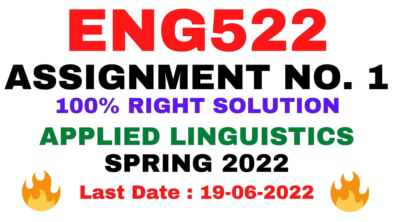 ENG522 ASSIGNMENT NO. 1 SPRING 2022 || 100% RIGHT SOLUTION || APPLIED LINGUISTICS || BY VuTech