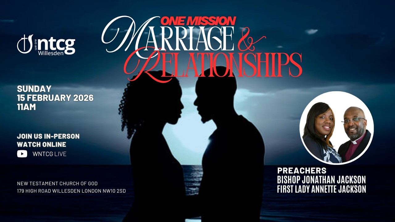 One Mission | Marriage and Relationships | Sunday Service | WNTCG Live | February 15th 2026