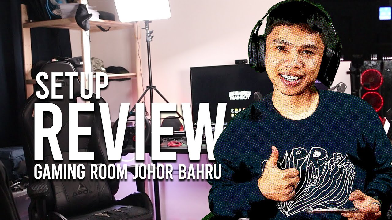 SETUP REVIEW DI JOHOR BAHRU.
