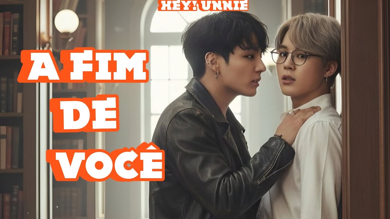(💌) s&eacute;rie jikook AFIM DE VOC&Ecirc; ep (01)