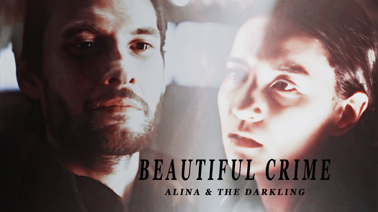 Alina & The Darkling | Beautiful Crime