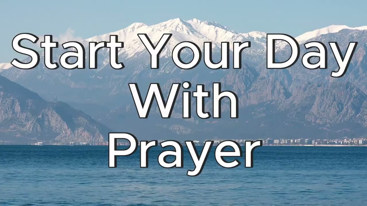 Start Your Day with a Prayer | Peaceful Morning with God
