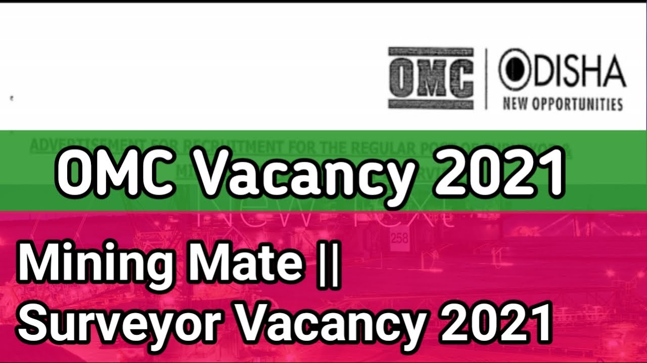 Odisha Mining Corporation VACANCY 2021 || MINING MATE , SURVEYOR VACANCY 2021
