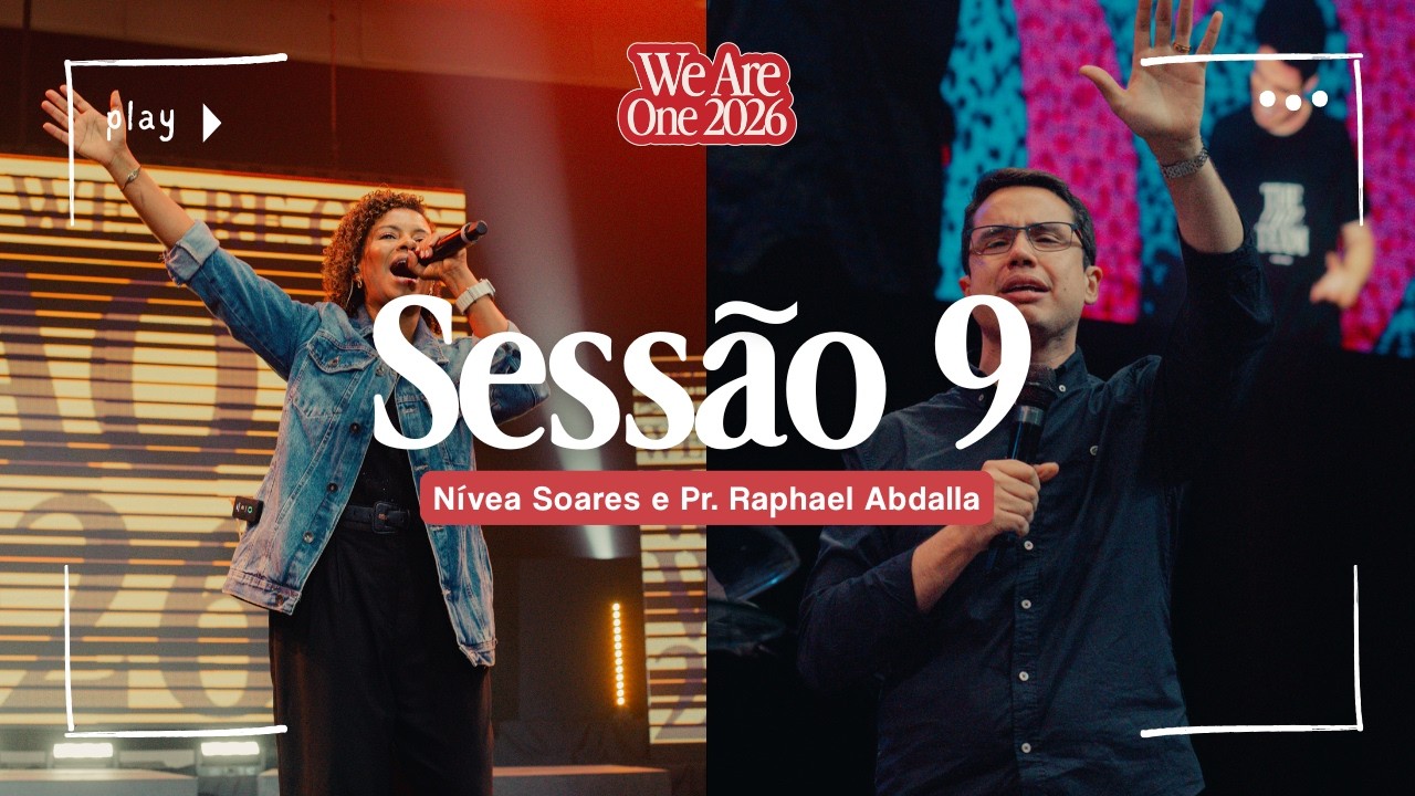 We Are One 2026 - Sessão 09