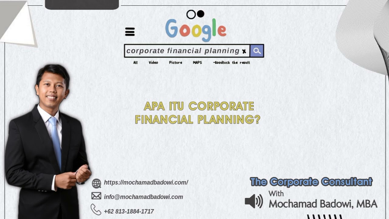 Mengenal Corporate Financial Planning (Valuasi, Studi Kelayakan Bisnis) bersama Mochamad Badowi, MBA