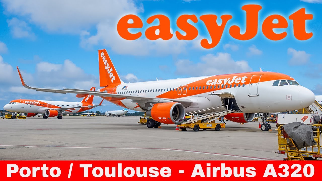 PORTO to Toulouse with Easyjet Airbus A320 - Flight Report