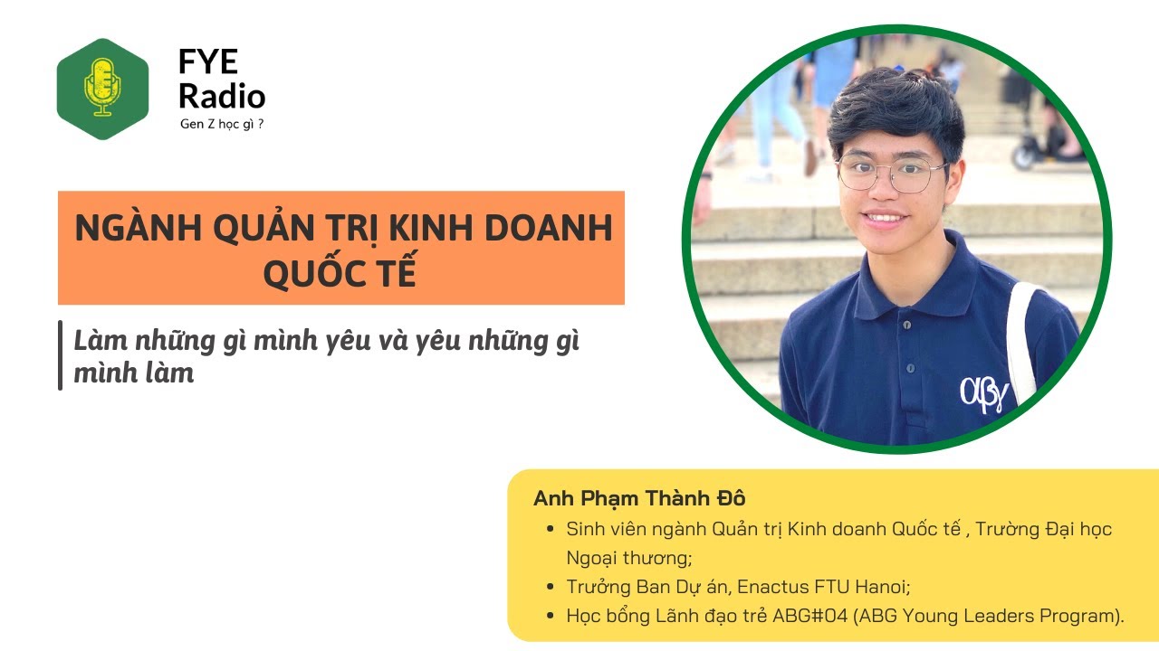 [GEN Z HỌC GÌ?] PODCAST 53: NGÀNH QUẢN TRỊ KINH DOANH QUỐC TẾ