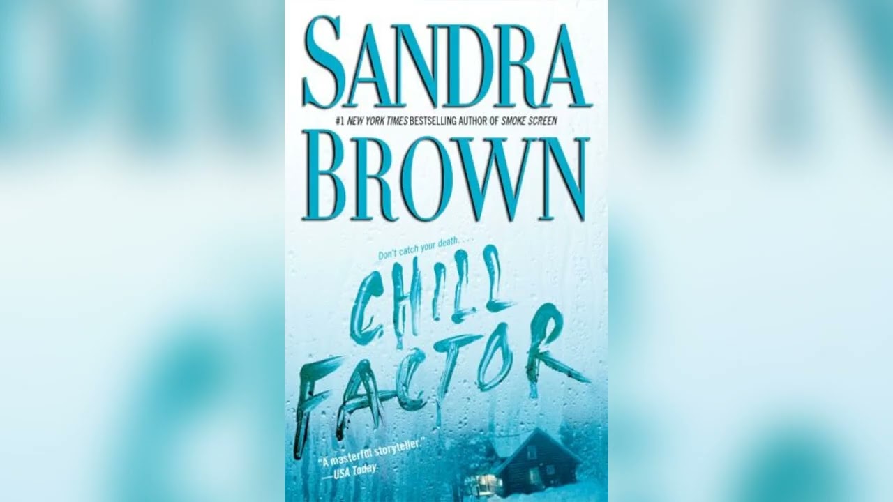 Chill Factor by Sandra Brown [Part 1] | Audiobooks Full Length
