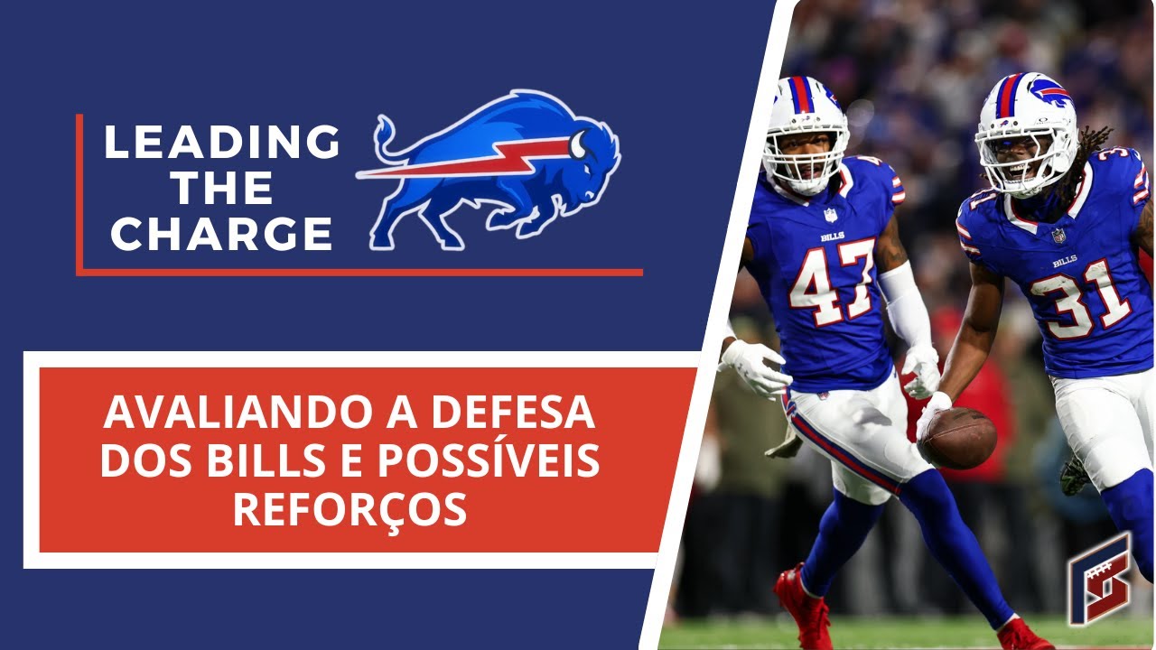Avaliando a Defesa dos Bills e Possíveis Reforços | Leading the Charge