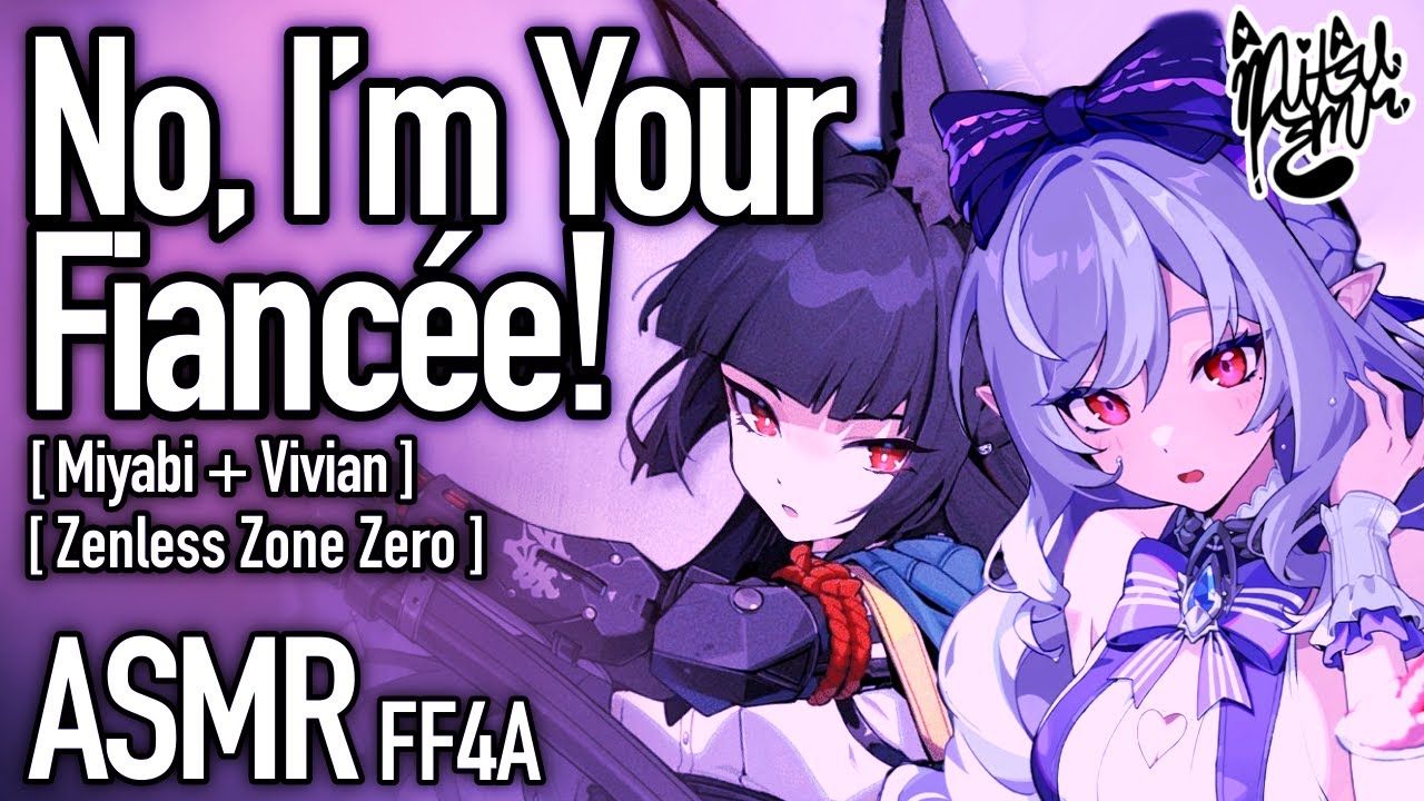 You Have TWO Possessive Fiancees! [FF4A ASMR] [Vivian + Miyabi Zenless Zone Zero X Listener]