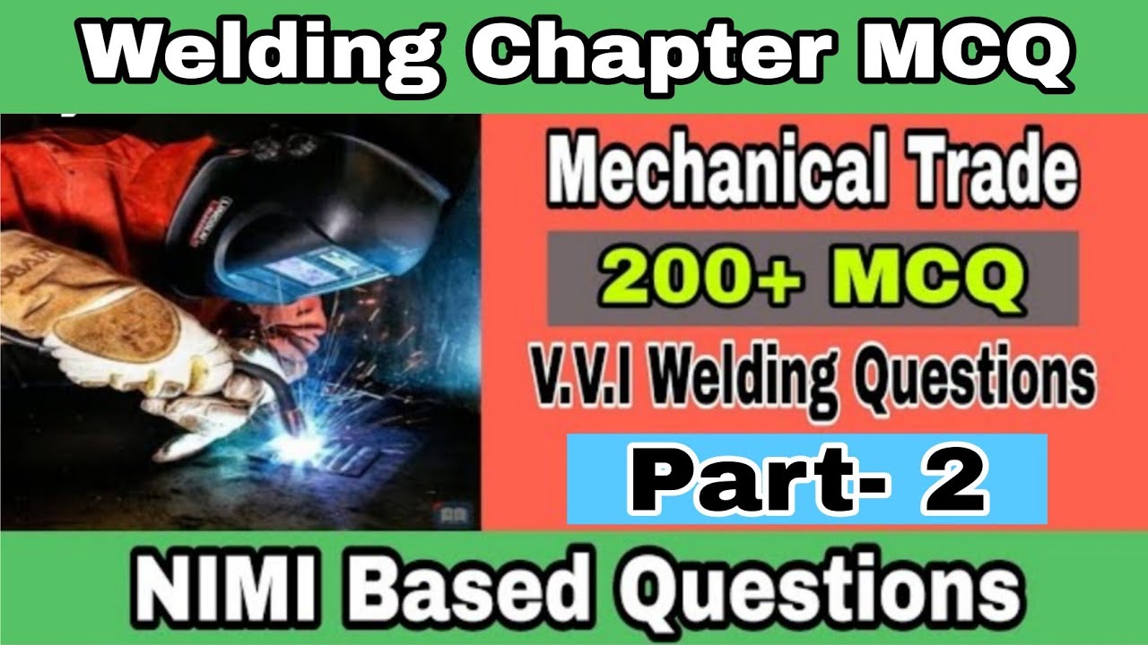 Welding 200+ MCQ | Welding Questions & Answers | Welding Questions in Hindi | Welding Trade Theory