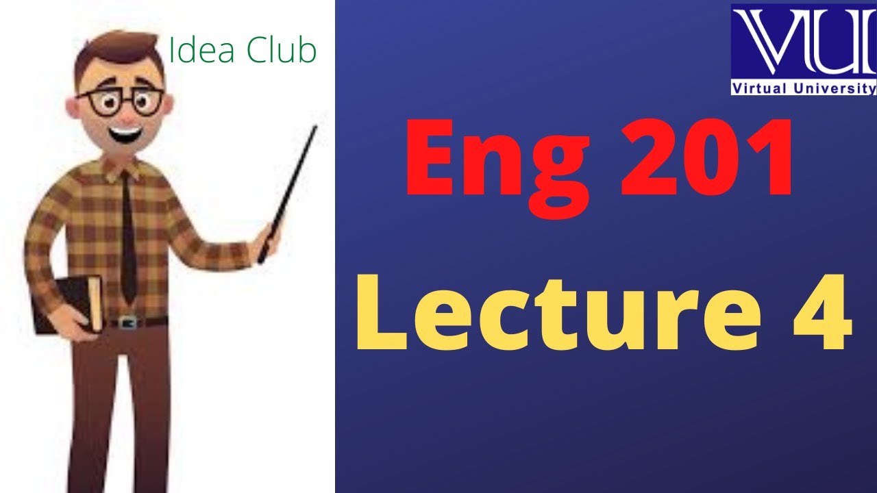 Eng201 lecture 4| eng201 lesson4| Vu short lectures | idea club | arsalaali