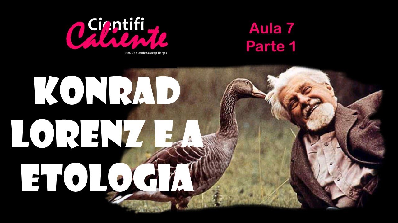 Apego - Lorenz e a Etologia - Aula 7 parte 1/7