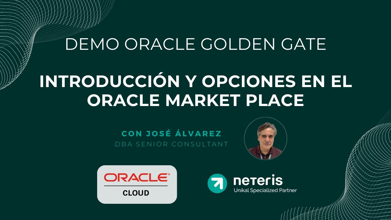 Demo Oracle GoldenGate: Qué es y opciones del Oracle Market Place