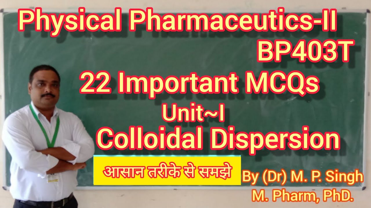 22 Important MCQs of Physical Pharmaceutics-II | Unit~I | Colloidal Dispersion | BP403T | 4th Sem