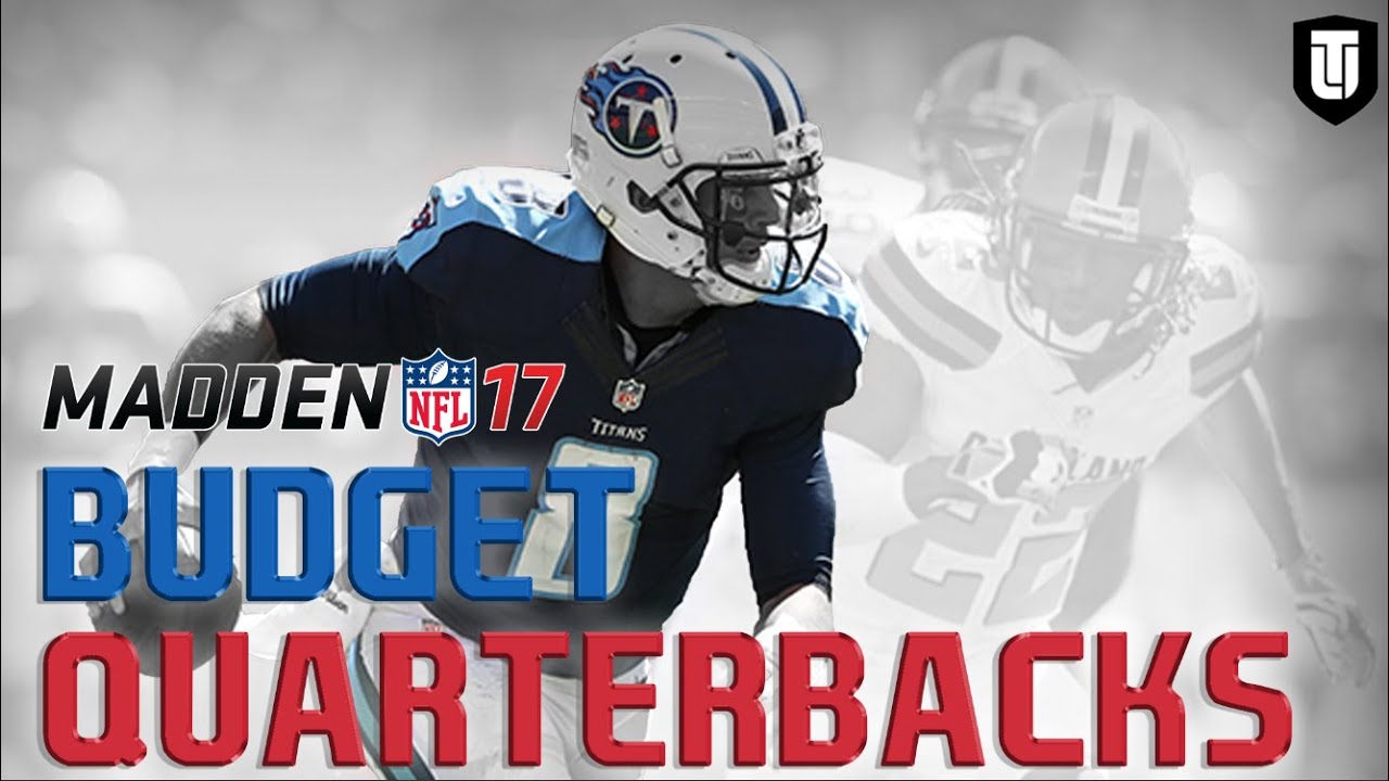 Madden 17 Best MUT Budget Quarterbacks for Day 1