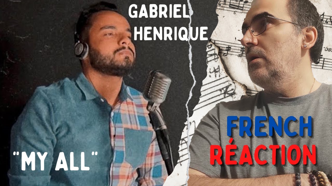 Gabriel Henrique - My All ║ Réaction Française !
