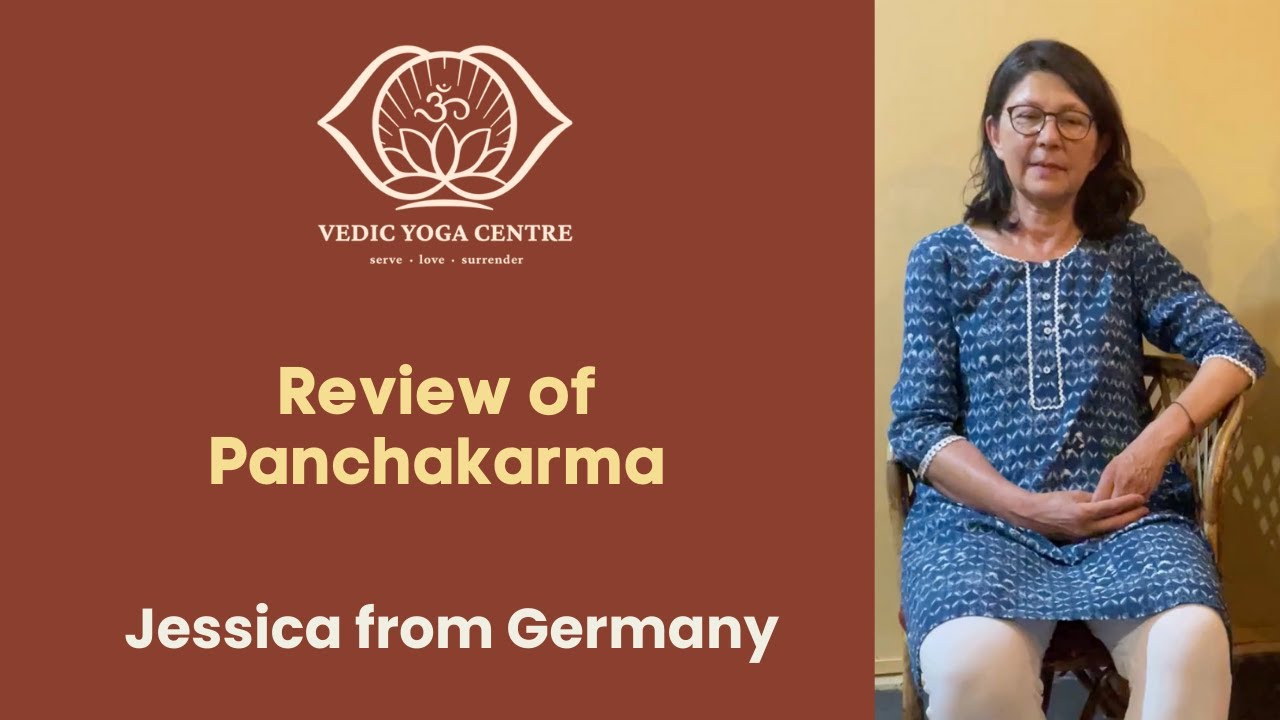 Review of Panchakarma (Ayurveda detox) at Vedic Yoga Centre - Jessica from Germany