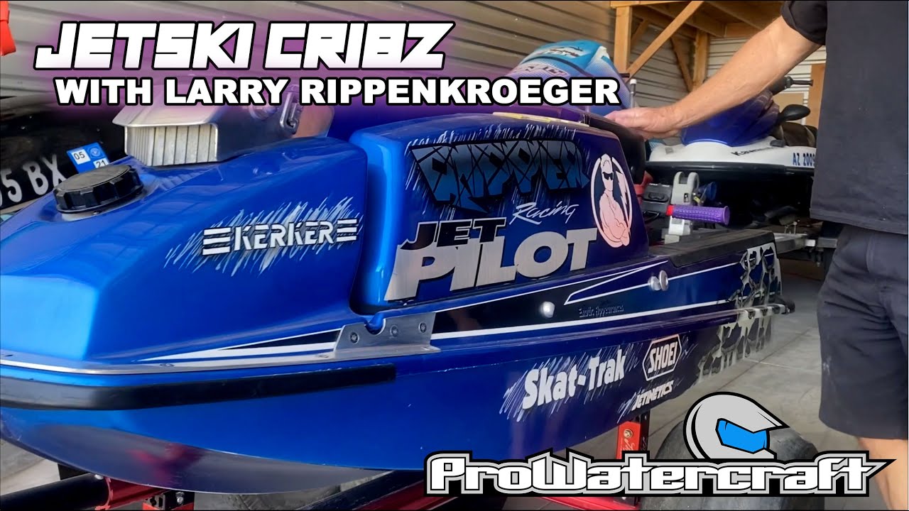 JETSKI CRIBZ with Larry Rippenkroeger!