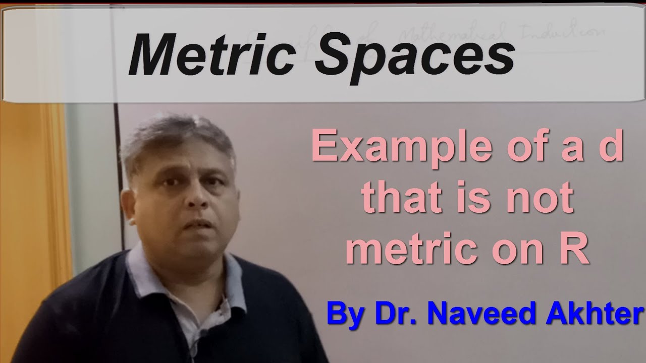 Lec_Sp-01, Metric Spaces, Example of a function d'' on R that is not a metric. (Urdu/Hindi_