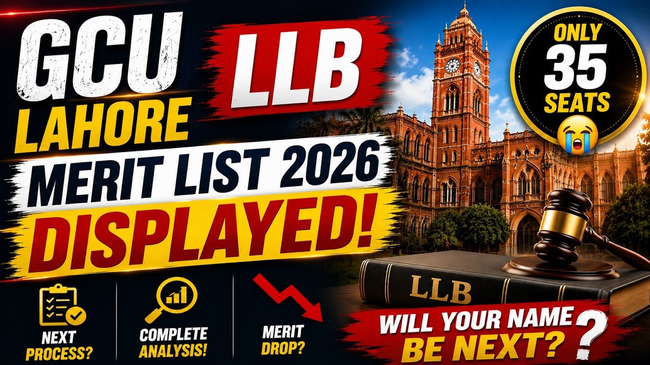 GCU Lahore LLB Admission 2026 | Merit List Analysis & Next Steps