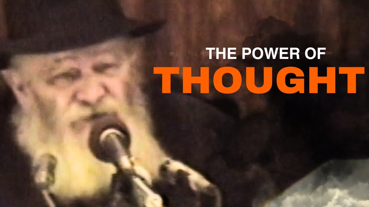 3 stories of the Lubavitcher Rebbe and the power of thought