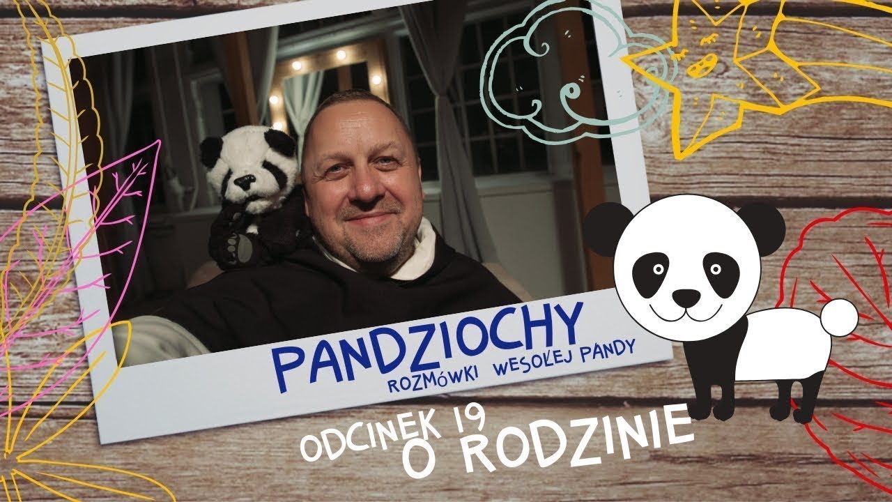 Pandziochy [#19] O rodzinie