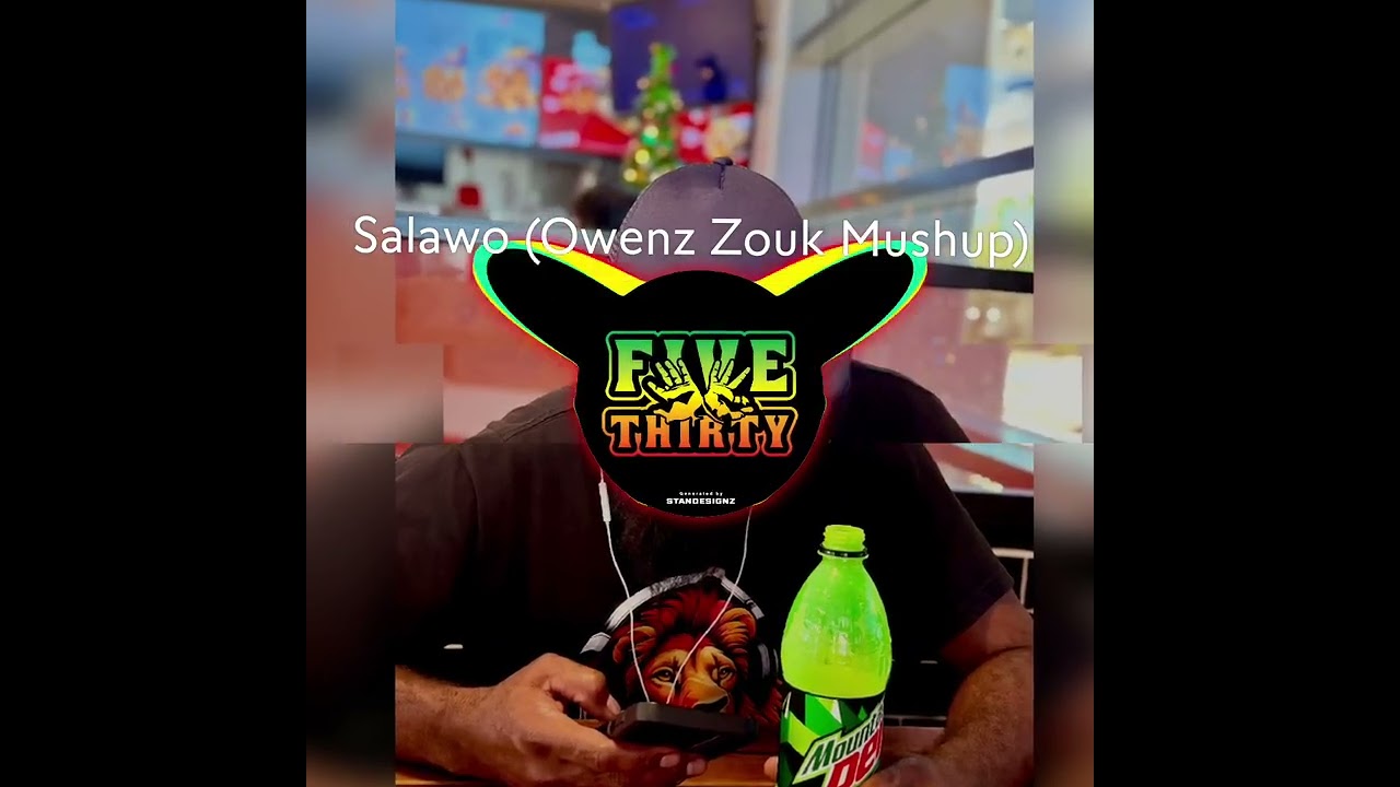 Salawo (Owenz Zouk Mushup) @ 