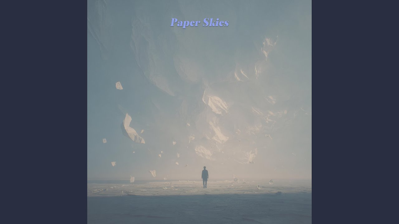 Paper Skies (Acoustic Version)