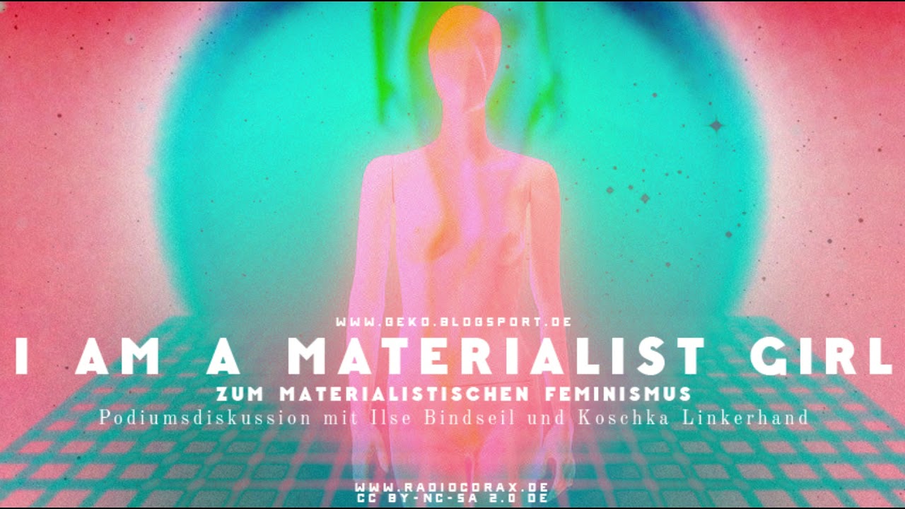 I am a Materialist Girl: Zum materialistischen Feminismus - Podium mit Bindseil & Linkerhand